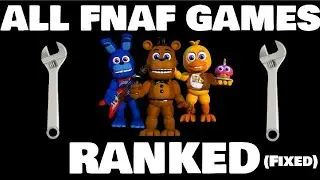 Fixing my FNAF game tier list