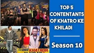 Top 5 contentants of Khatro ke Khiladi Season 10|| KK10 2020