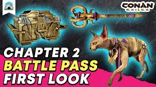 First Look at the new Battle Pass - Age of Sorcery Chapter 2 | Conan Exiles