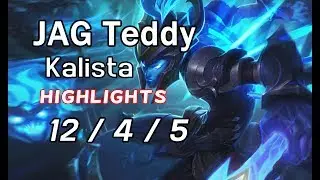 JAG Teddy Kalista 12/4/5 + Kennen | Highlights