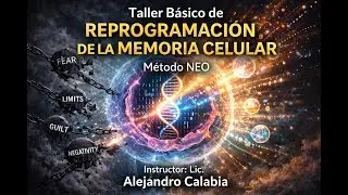 Taller B&aacute;sico Reprogramaci&oacute;n de la Memoria Celular - Reprogramar: actualizar tu software humano