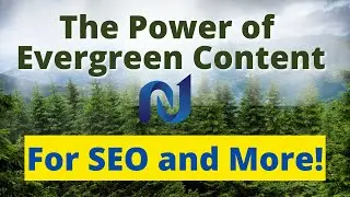 The Power of Evergreen Content for SEO and More!