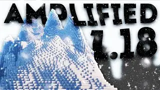 1.18 AMPLIFIED Terrain..