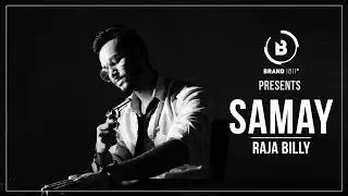 SAMAY - RAJA BILLY | DesiHipHop | OFFICIAL VIDEO | HINDI URDU RAP 2017