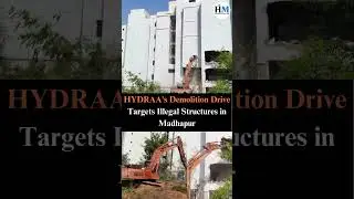 HYDRAA's Demolition Drive Targets Illegal Structures in Madhapur  | Hyderabad Mail #latestnews