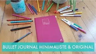 BULLET JOURNAL Minimaliste : Idées originales, Organisation, Carnet Bonheur + Matériel pour bujo