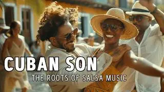 Authentic CUBAN SON Mix 🎵 | The Roots of Salsa Music (1 Hour of Pure Son Cubano)