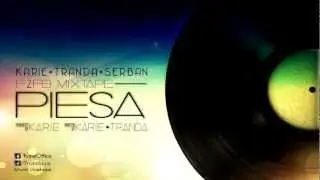Karie ft. Tranda & Serban Cazan - Piesa [F2FB Mixtape]