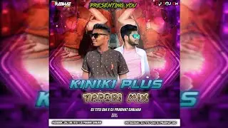 KINIKI PLUS|| TAPORI MIX|| DJ TITU GM X DJ PRABHAT GANJAM|| VIRAL ODIA DJ SONG 2025 