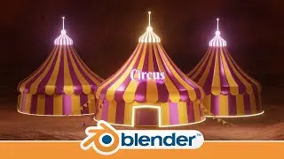 Making a Circus Scene in Blender 2.91