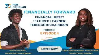 Financial Reset | Financially Forward Podcast Episode 4 || Per Scholas