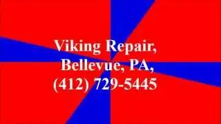 Viking Repair, Bellevue, PA, (412) 729-5445
