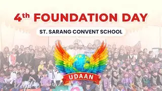🔴#Live | 4ᵗʰ Foundation Day | St. Sarang Convent School
