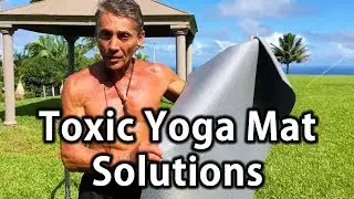 Toxic Yoga Mat Solutions | Tip Of The Day | Dr. Robert Cassar