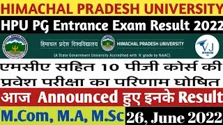 HPU PG ENTRANCE TEST RESULTS 2022  | HPU M.Com, M.Sc, M.A ENTRANCE TEST RESULTS 2022  | #hpuexam