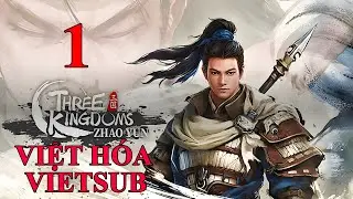@TGame88  Tam Quốc Triệu V&acirc;n - Three Kingdoms Zhao Yun Việt H&oacute;a Vietsub #1