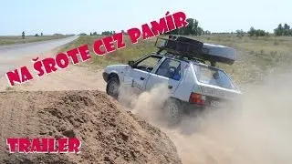 Na šrote cez Pamír / By wreck to Pamir - video TRAILER