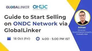 Guide to Start Selling on ONDC Network via GlobalLinker - 18 Oct 2024