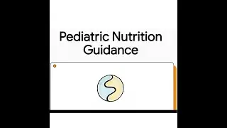 Pediatric Nutrition Guidance