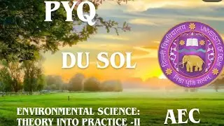 ENVIRONMENTAL SCIENCE -II | ALL UG COURSES | SEM- III/IV | PYQ | NEP | DU SOL 