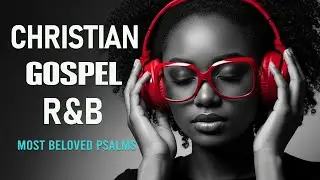 Sacred Nights | 1 Hours of Smooth R&B Psalms for Prayer, Study & Late Night Meditation