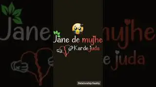 Jane de mujhe status😔|leave me alone status💔sad hindi shayari|breakup status|tod dia dil mera|shorts