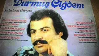 DURMUŞ ÇİĞDEM - ÖZEL 2