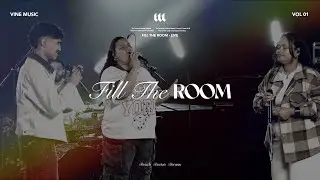 Fill The Room | Vine Music | Fill The Room - Live (Official Music Video)