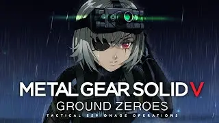 【MGS - GROUND ZEROES】