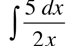 Integrales Indefinidas Integral 5dx/2x