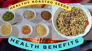 Healthy Super-Seeds Weight Loss-Heart-Diabetes Treatment-Roasted Seeds Recipe Multi Seeds Mix
