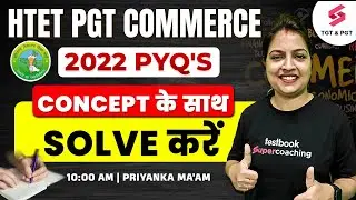 HTET Commerce Previous Year Paper | HTET PGT Commerce Marathon Class By Priyanka Ma'am