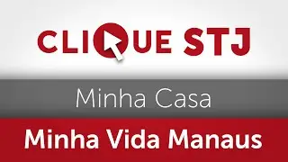 STJ autoriza transfer&ecirc;ncia de im&oacute;vel para conclus&atilde;o de programa habitacional em Manaus