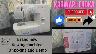 Brand New SINGER Sewing machine Unboxing and Demo | Automatic Sewing machine | karwari tadka