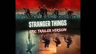 Running Up That Hill (Stranger Things) - Kate Bush | Epic Dark Trailer Version
