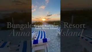 Bungalow Beach Resort 🏝️ Anna Maria Island