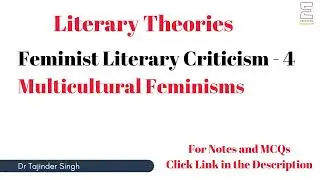 Feminist Literary Criticism 4 | Multicultural Feminisms | Literary Theory | NTA UGC NET English
