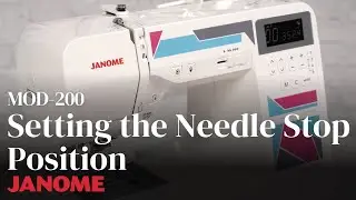 Setting the Needle Stop Position on the MOD-200