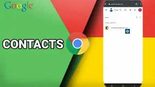 How To Find Contacts On Google Chrome App