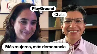 Las ALCALDESAS de BARCELONA y BOGOTÁ hablan de FEMINISMO | PlayGround Chats