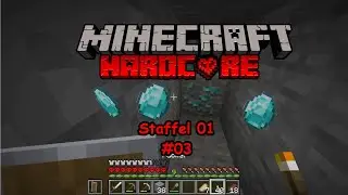 Minecraft Hardcore Staffel 01 Folge #03 -Es regnet Diamanten!-