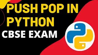 Implementation of Stack in Using Python List | CBSE Class 12 Computer Science with Python | Push POP