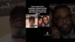 TRACY BRAXTON&rsquo;s HUSBAND SPEAKS ON HER PASSING FROM CANCER #braxtonfamilyvalues #tracybraxton #shorts