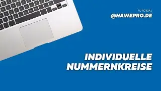 Individuelle Nummernkreise mit der Handwerkersoftware Hawepro!