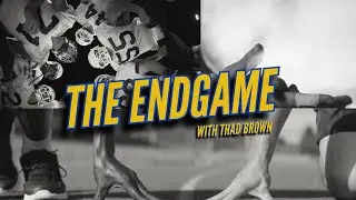 The Endgame with Thad Brown 1/22