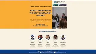 Grow More Conversations - Expectations From New Generation Leaders