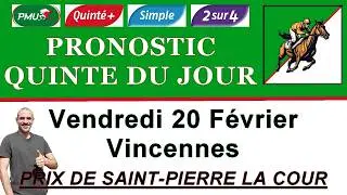 PRONOSTIC PMU QUINTE DU JOUR VENDREDI 20 F&Eacute;VRIER 2026 Vincennes Prix de Saint Pierre la cour R1 C8