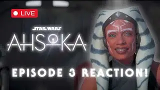 Ahsoka Episode 3 LIVE REACTION! 