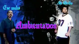 Ambientados//Mr Grifo DBP Ft Ese Walas//audio 2022//@EseOni en el Beat//cumbia rap 🎙️🔥💪