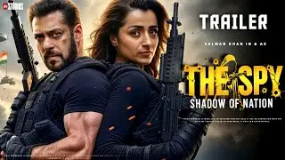 The Spy : Shadow of Nation - Official Trailer | Salman Khan | Trisha Krishnan | Concept Trailer